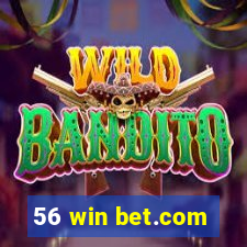 56 win bet.com